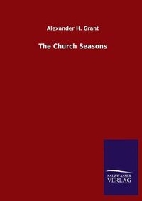 Cover image for The Church Seasons