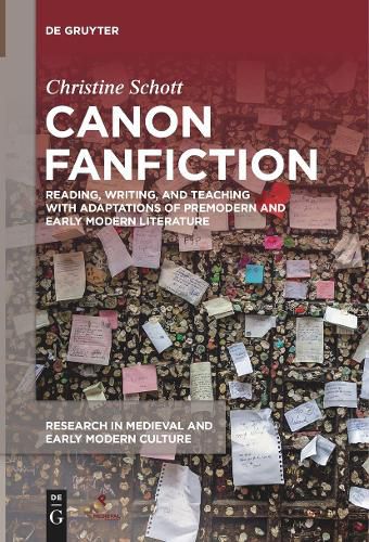 Cover image for Canon Fanfiction: Reading, Writing, and Teaching with Adaptations of Premodern and Early Modern Literature