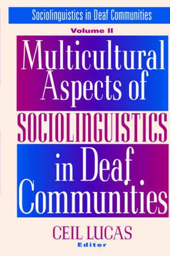 Cover image for Multicultural Aspects of Sociolinguistics in Deaf Communities