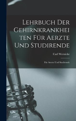 Cover image for Lehrbuch der Gehirnkrankheiten fuer Aerzte und Studirende