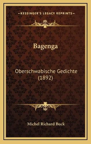 Cover image for Bagenga: Oberschwabische Gedichte (1892)