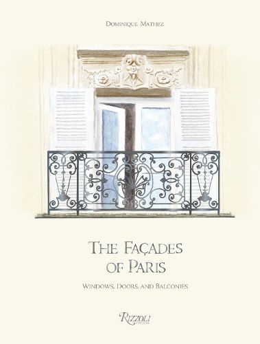 The Facades of Paris: Windows, Doors, and Balconies