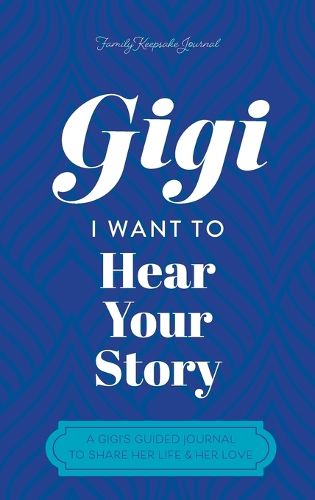 Cover image for Gigi, I Want to Hear Your Story