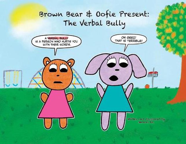 Cover image for Brown Bear & Oofie Present: The Verbal Bully