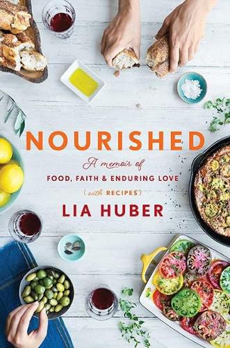 Cover image for Nourished: A Memoir of Food, Faith & Enduring Love (With Recipes)