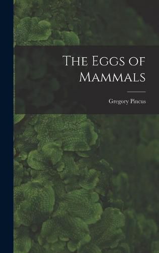 Cover image for The Eggs of Mammals