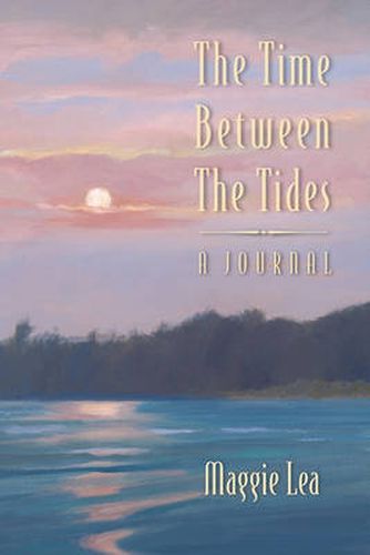 Cover image for The Time Between The Tides A Journal