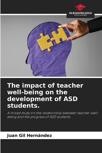 Cover image for The impact of teacher well-being on the development of ASD students.