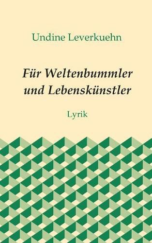 Fur Weltenbummler und Lebenskunstler