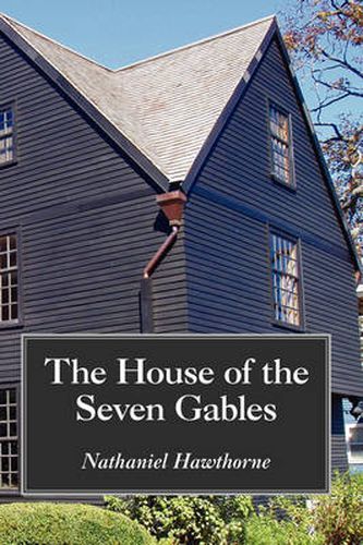 Cover image for The House of the Seven Gables, Large-Print Edition