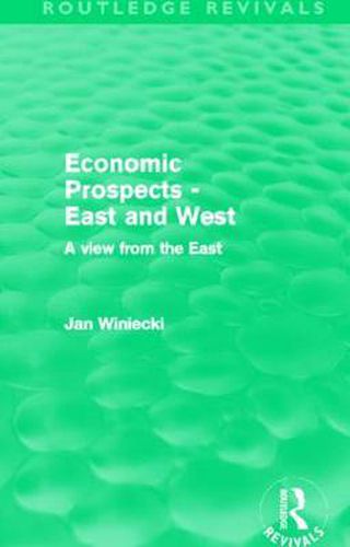 Cover image for Economic Prospects - East and West: A View from the East