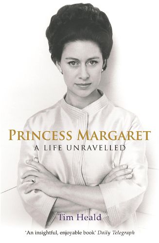 Cover image for Princess Margaret: A Life Unravelled