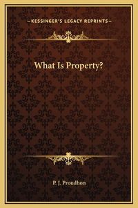 Cover image for What Is Property?