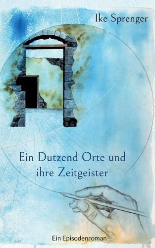 Cover image for Ein Dutzend Orte und ihre Zeitgeister