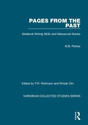 Cover image for Pages from the Past: Medieval Writing Skills and Manuscript Books