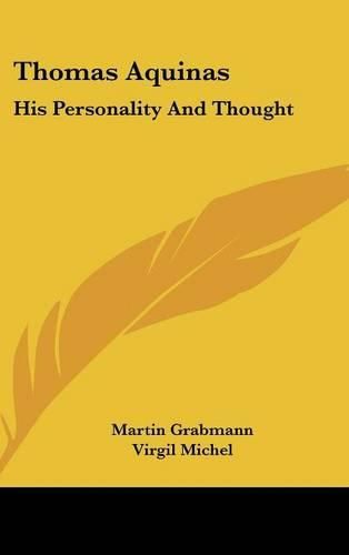 Cover image for Thomas Aquinas: His Personality and Thought