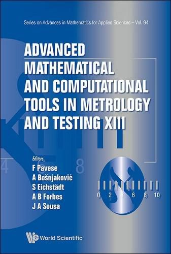 Cover image for Advanced Mathematical And Computational Tools In Metrology And Testing Xiii