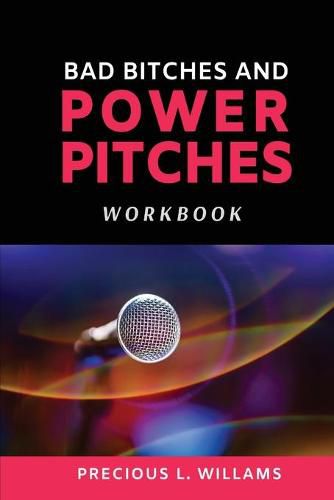 Cover image for Bad Bitches and Power Pitches Workbook