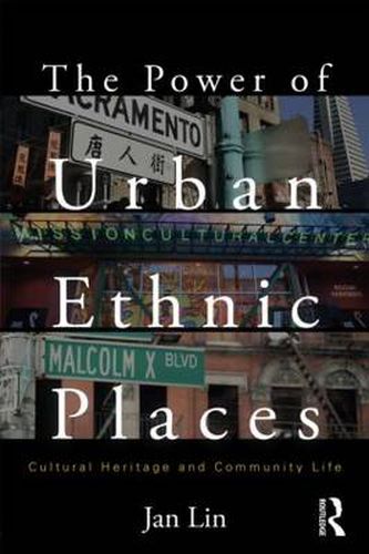 Cover image for The Power of Urban Ethnic Places: Cultural Heritage and Community Life