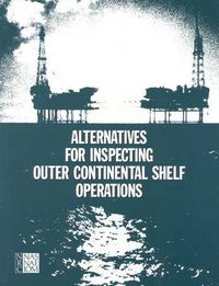 Cover image for Alternatives for Inspecting Outer Continental Shelf Operations