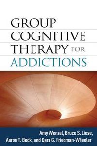 Cover image for Group Cognitive Therapy for Addictions