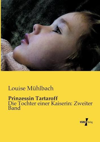 Cover image for Prinzessin Tartaroff: Die Tochter einer Kaiserin: Zweiter Band