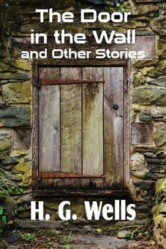 Cover image for The Door in the Wall and Other Stories