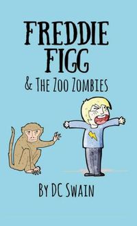 Cover image for Freddie Figg & the Zoo Zombies