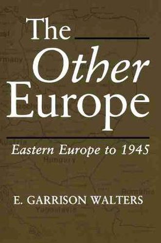 Cover image for The Other Europe: Eastern Europe to 1945