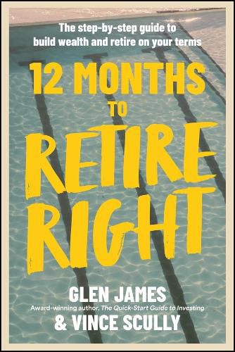 12 Months to Retire Right, Glen James, Vince Scully (9781394445851 ...