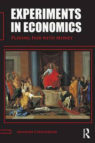 Cover image for Experiments in Economics: Playing fair with money