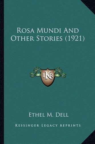 Cover image for Rosa Mundi and Other Stories (1921) Rosa Mundi and Other Stories (1921)