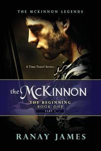 Cover image for The McKinnon The Beginning: Book 1 Part 2