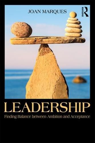 Cover image for Leadership: Finding balance between ambition and acceptance