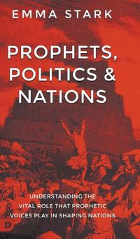 Cover image for Prophets, Politics, and Nations