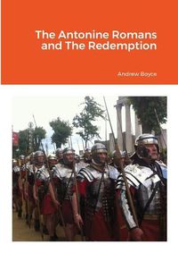 Cover image for The Antonine Romans and The Redemption