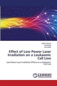 Cover image for Effect of Low Power Laser Irradiation on a Leukaemic Cell Line