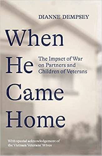 Cover image for When He Came Home: The Impact of War on Partners and Children of Veterans