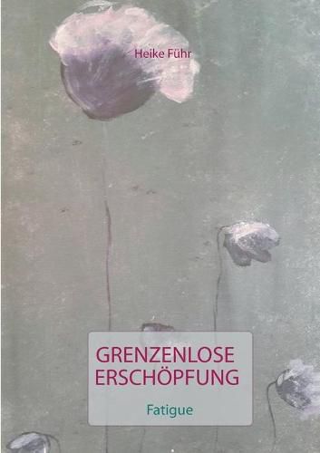 Cover image for Grenzenlose Erschoepfung: Fatigue