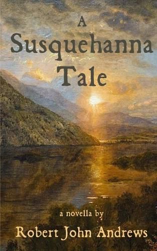 Cover image for A Susquehanna Tale