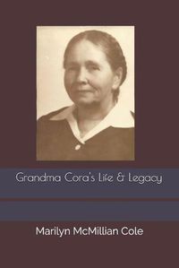 Cover image for Grandma Cora's Life and Legacy