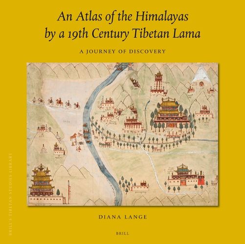 Cover image for An Atlas of the Himalayas by a 19th Century Tibetan Lama