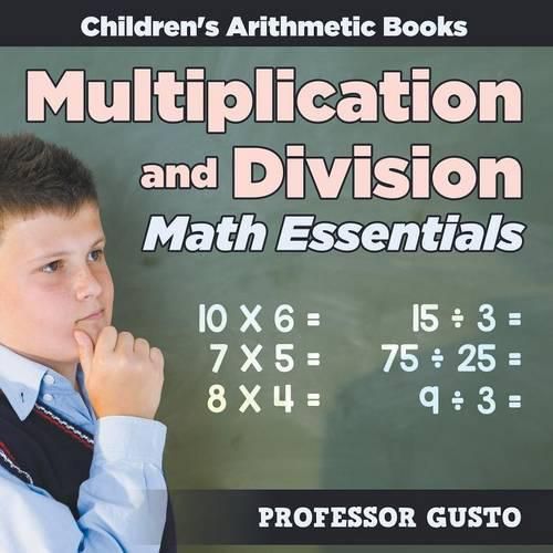 Cover image for Multiplication and Division Math Essentials - Children's Arithmetic Books