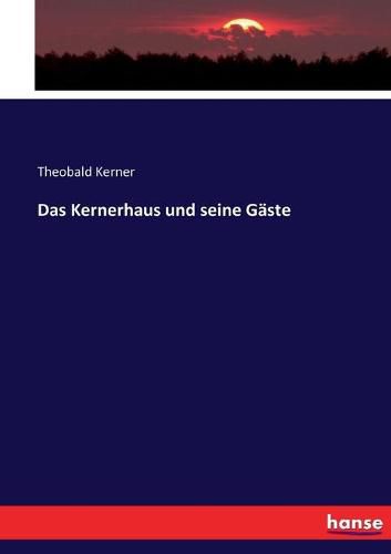 Cover image for Das Kernerhaus und seine Gaste