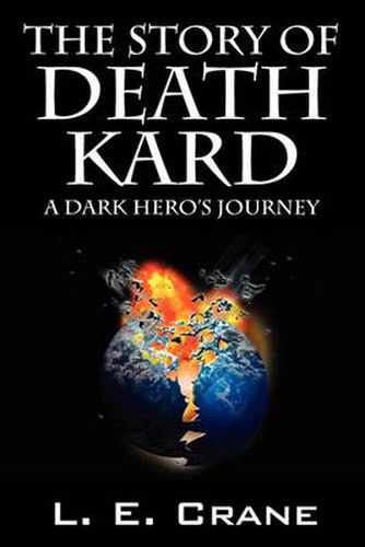 Cover image for The Story of Death Kard: A Dark Hero's Journey