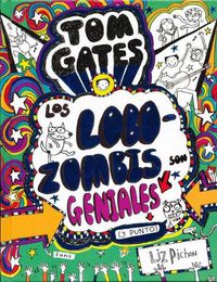 Cover image for Tom Gates: Los Lobozombis Son Geniales (y Punto)
