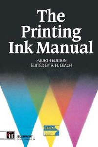 Cover image for The Printing Ink Manual: 4th edition