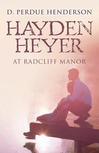 Cover image for Hayden Heyer: at Radcliff Manor