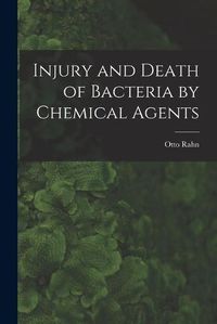 Cover image for Injury and Death of Bacteria by Chemical Agents