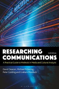 Cover image for Researching Communications: A Practical Guide to Methods in Media and Cultural Analysis